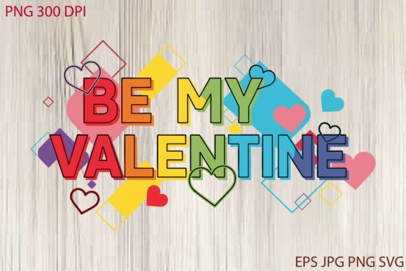 Be My Valentine TShirt Design: Graphics & T-Shirt Designs for Love-Driven Campaigns