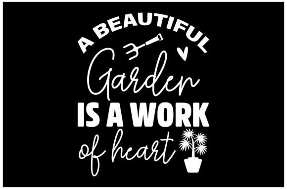Beautiful Garden Quote SVG Design Graphics