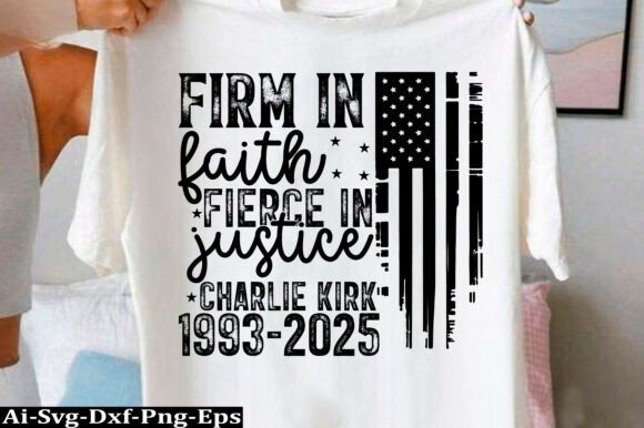 Charlie Kirk PNG Design, Firm in Faith Graphics