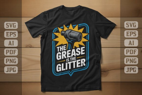 The Grease is the Glitter Design